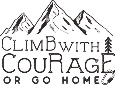 Climb With courage